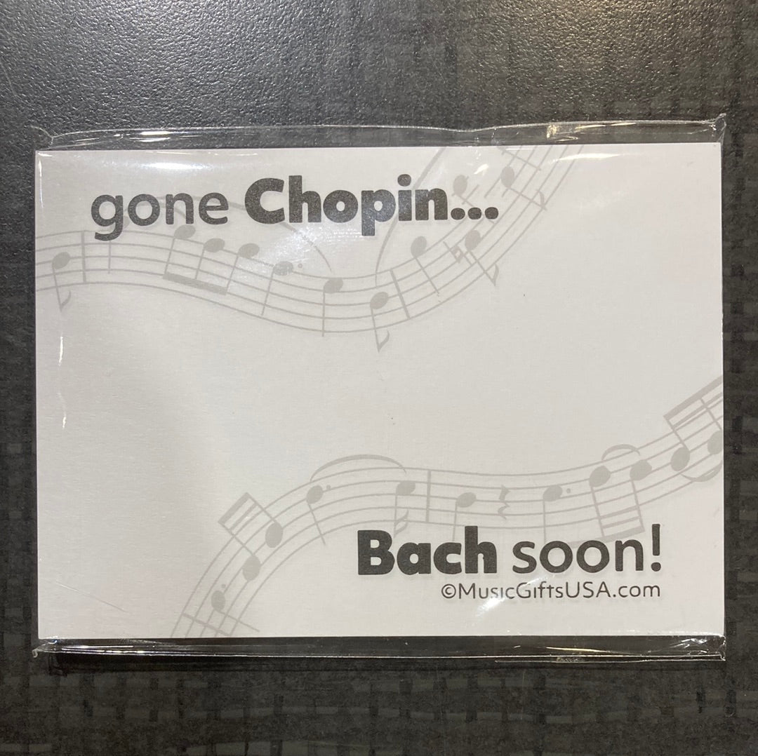 Post-It Notes®, Gone Chopin, Bach Soon