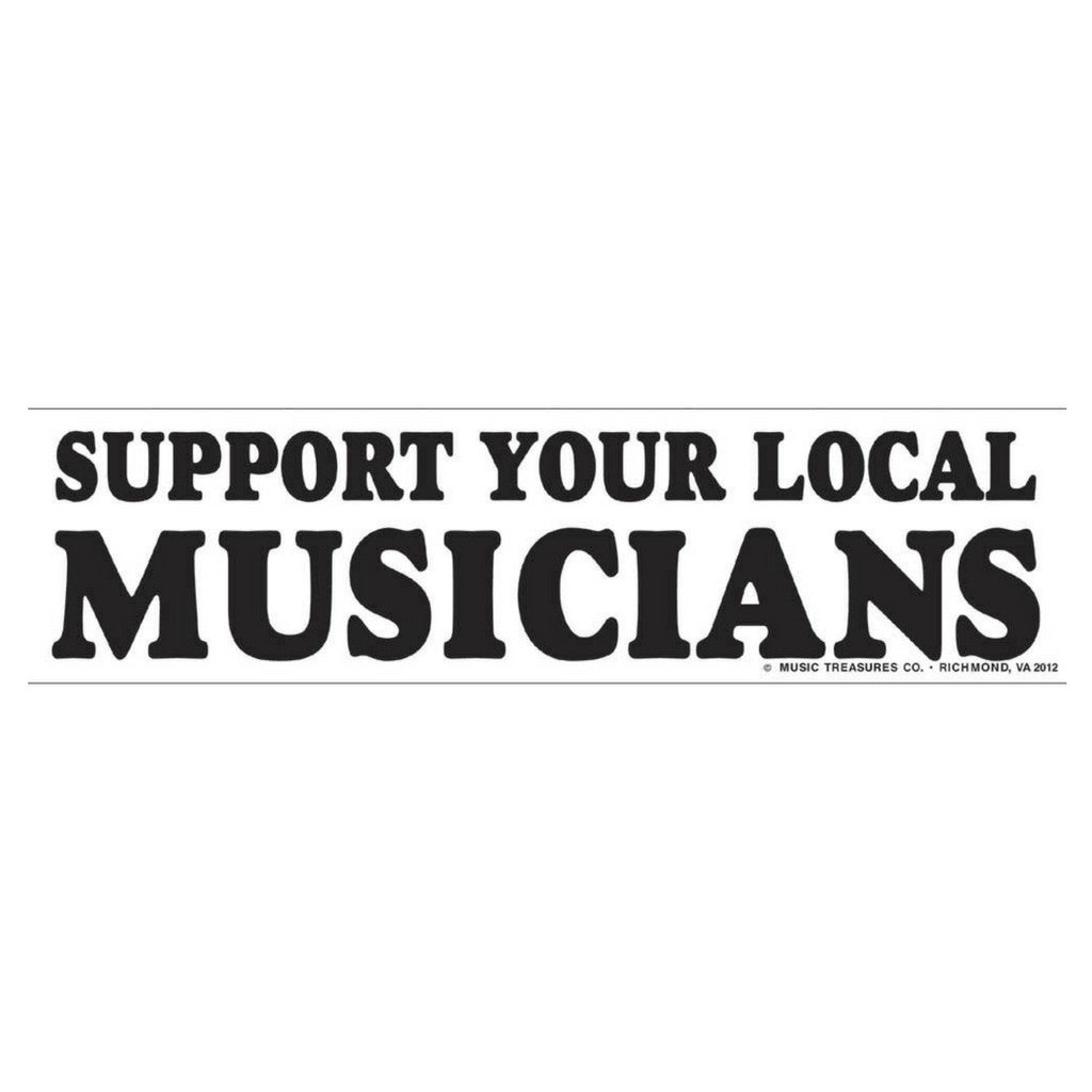 Bumper Sticker, Support Local Musicians